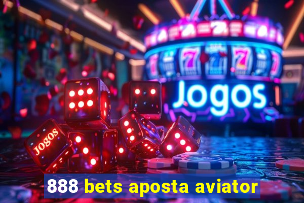 888 bets aposta aviator